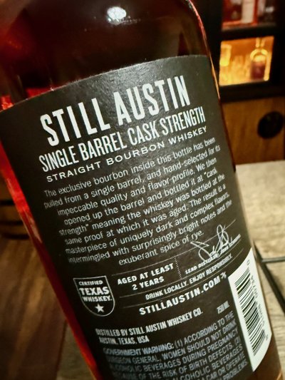 Still Austin Limited Release Single Barrel Cask Strength Straight Bourbon Whiskey